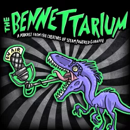 The Bennettarium Podcast artwork