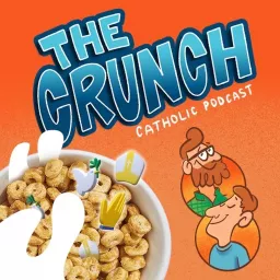 The Crunch Catholic Podcast artwork
