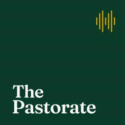 The Pastorate Podcast