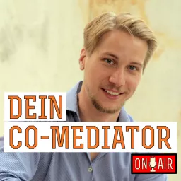 Dein Co-Mediator ON AIR - Lerne aus meinen Erfahrungen auf dem Weg in die Selbstständigkeit Podcast artwork