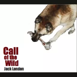 Call of the Wild, The by Jack London (1876 - 1916) Podcast artwork