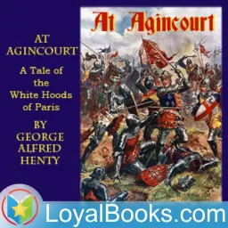 At Agincourt - White Hoods of Paris by George Alfred Henty