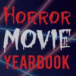 Horror Movie Yearbook Podcast artwork