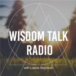 Wisdom Talk Radio Podcast artwork