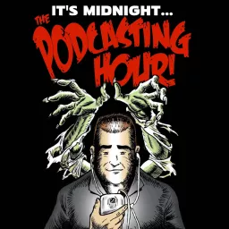 Midnight...The Podcasting Hour artwork