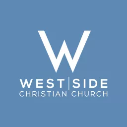 West Side Christian Church: Sunday Messages