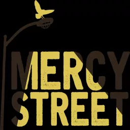 Mercy Street Podcast artwork