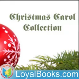 Christmas Carol Collection by Various Podcast artwork