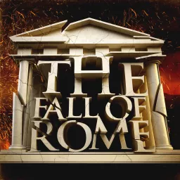 The Fall of Rome Podcast artwork