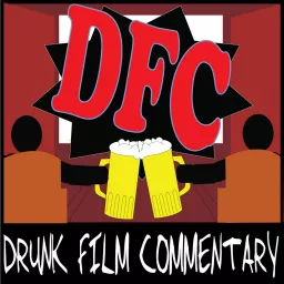 Drunk Film Commentary Podcast artwork
