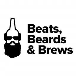 Beats, Beards & Brews Podcast artwork