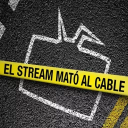 El Stream Mató al Cable