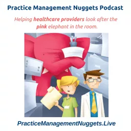 Practice Management Nuggets Podcast artwork