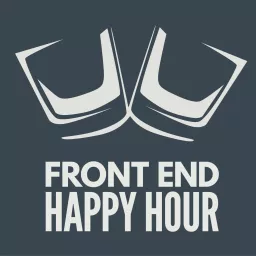 Front End Happy Hour Podcast artwork