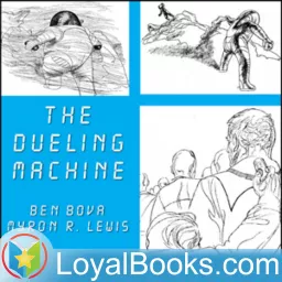 The Dueling Machine by Ben Bova