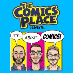 Comics Place presents... (formerly Perfectly Acceptable Podcast by Comics Place) artwork