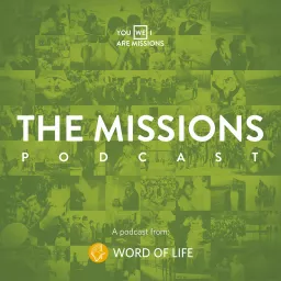 The Missions Podcast