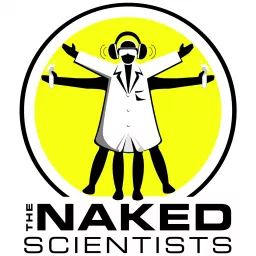 The Naked Scientists Podcast artwork