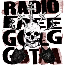 Radio Free Golgotha - Radio Free Golgotha