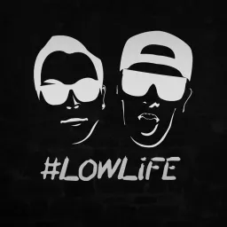 219 Boys present #LOWLiFE Podcast artwork