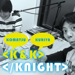 K and K Knight PodCast artwork