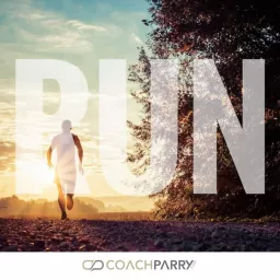 RUN with Coach Parry Podcast artwork