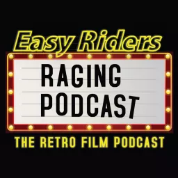 Easy Riders Raging Podcast artwork