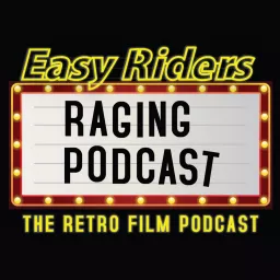 Easy Riders Raging Podcast