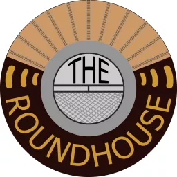 The Roundhouse Podcast