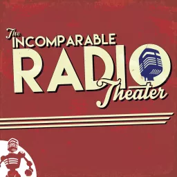 The Incomparable Radio Theater