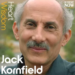 Heart Wisdom with Jack Kornfield Podcast artwork