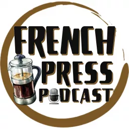 French Press Podcast | Stories w/ Leighton and Reuben artwork