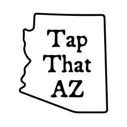 Tap That AZ - The Arizona Craft Beer Podcast artwork