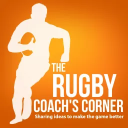 The Rugby Coach's Corner Podcast artwork