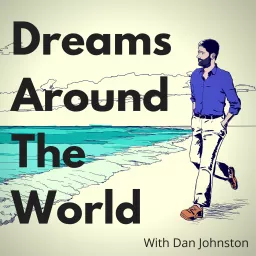 Dreams Around The World - The Podcast For ENFPs (Campaigners), ADHDers, and Ambitious Creatives artwork