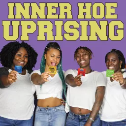 Inner Hoe Uprising Podcast artwork
