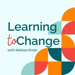 Learning to Change Podcast artwork