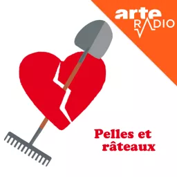 Pelles et râteaux Podcast artwork