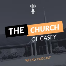 The Church of Casey Podcast artwork