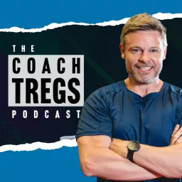 The Coach Tregs Podcast artwork