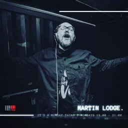 Martin Lodge It's A Monday Thing