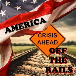 America Off The Rails Podcast artwork