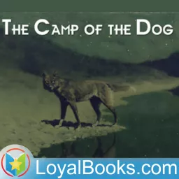 The Camp of the Dog by Algernon Blackwood