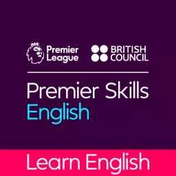 Learn English with the British Council and Premier League Podcast artwork