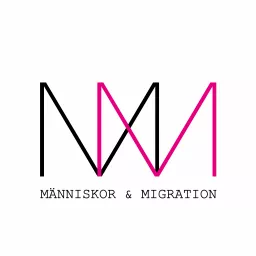 Människor & Migration Podcast artwork