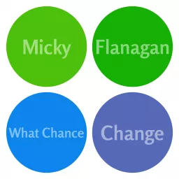 Micky Flanagan: What Chance Change