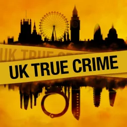 UK True Crime Podcast artwork