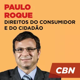 Direitos do Consumidor e do Cidadão - Paulo Roque Podcast artwork