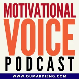 The Motivational Voice Podcast | Motivation, Resilience and Life Skills artwork