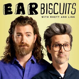 Ear Biscuits with Rhett & Link Podcast artwork